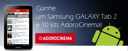Ganhe um Samsung Galaxy Tab 2 e 10 kits AdoroCinema
