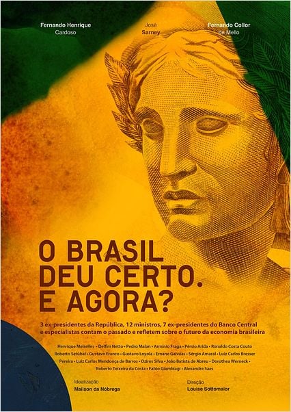 O Brasil Deu Certo. E Agora? O Brasil Deu Certo. E Agora?