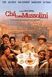 Chá com Mussolini