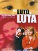 Do Luto à Luta