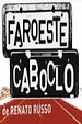 Faroeste Caboclo