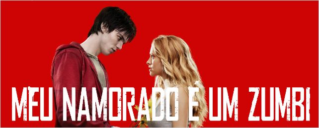 Comédia romântica Meu Namorado é um Zumbi ganha trailer legendado