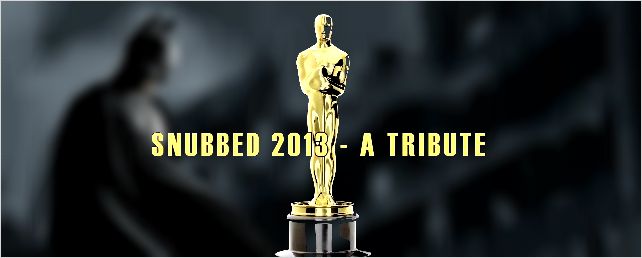 Atores e filmes esnobados pelo Oscar 2013 ganham vídeo homenagem
