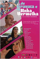 Assistir De Gravata e Unha Vermelha Documentário Online – Nacional 2015